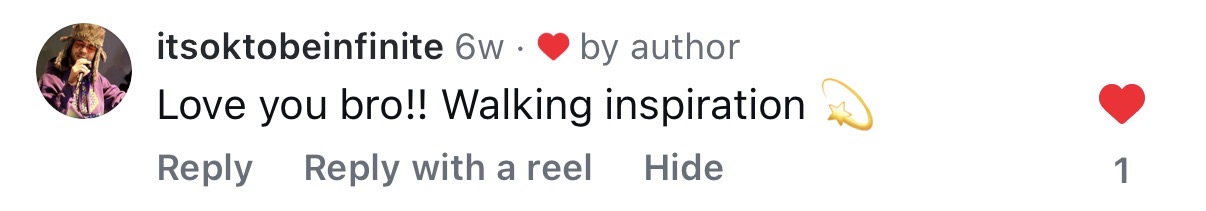 Comment: Love you bro!! Walking inspiration