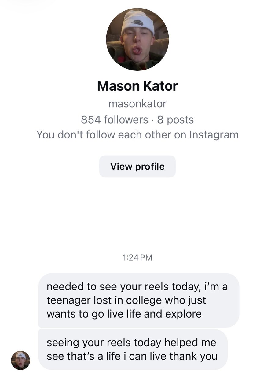 Message: seeing your reels helped me see that is a life I can live