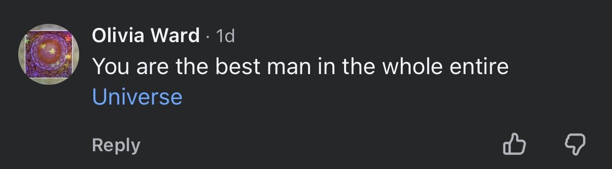 Comment: You are the best man in the whole entire Universe